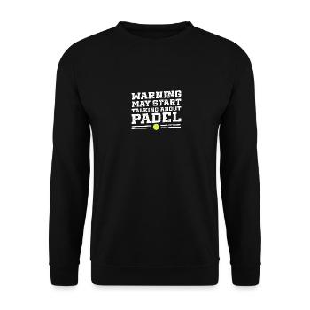 Warning May Start Talking About Padel - Unisex Sweatshirt - black - Front - Alina (178cm) & Michal (187cm)