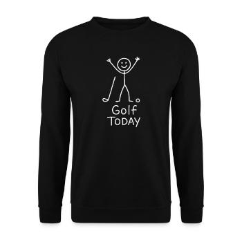 Golf Today Golfspieler Humor Geschenkidee Golfer - Unisex Pullover - Schwarz - Vorne - Alina (178cm) & Michal (187cm)