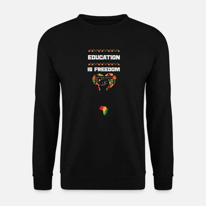Education Is Freedom - Unisex Pullover - Schwarz