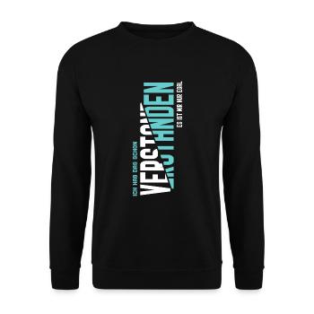 Ich hab das schon verstanden - Unisex Pullover - Schwarz - Vorne - Alina (178cm) & Michal (187cm)