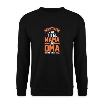 J’ai deux titres : Maman et Mamie - Sweat-shirt Unisexe - noir - Devant - Alina (178cm) & Michal (187cm)