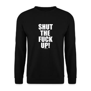 Schließen Sie das Bumsen! STFU - Unisex Pullover - Schwarz - Vorne - Alina (178cm) & Michal (187cm)