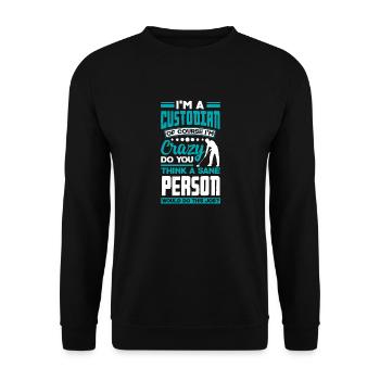 School Custodian Janitor Funny Quote - Unisex Sweatshirt - black - Front - Alina (178cm) & Michal (187cm)