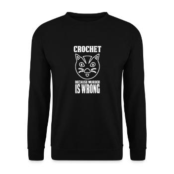Crochet Because Murder Is Wrong - Unisex Sweatshirt - black - Front - Alina (178cm) & Michal (187cm)