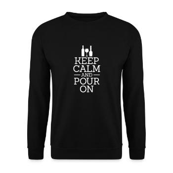 Keep Calm And Pour On - Wine Drinking Enthusiast - Unisex Sweatshirt - black - Front - Alina (178cm) & Michal (187cm)