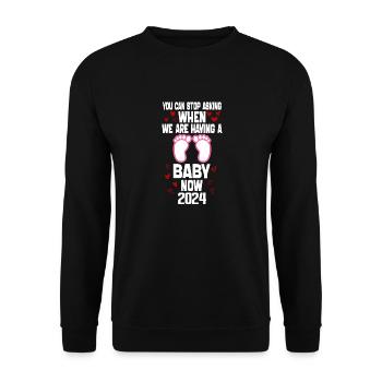 you can't stop asking when we are having baby now - Unisex Sweatshirt - black - Front - Alina (178cm) & Michal (187cm)