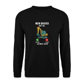 Mein bagger ruft an ich muss gehen Baggerfahrer - Unisex Pullover - Schwarz - Vorne - Alina (178cm) & Michal (187cm)