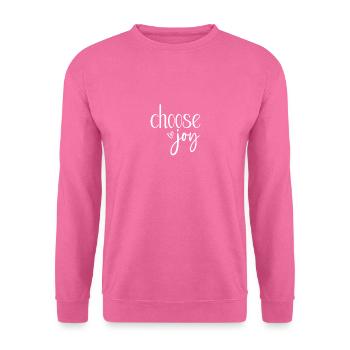 Wählen Sie Joy Motivational Typography - Unisex Pullover - Pink - Vorne