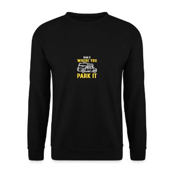 Home is where you park it, Motorhome Driving Desig - Unisex Sweatshirt - black - Front - Alina (178cm) & Michal (187cm)