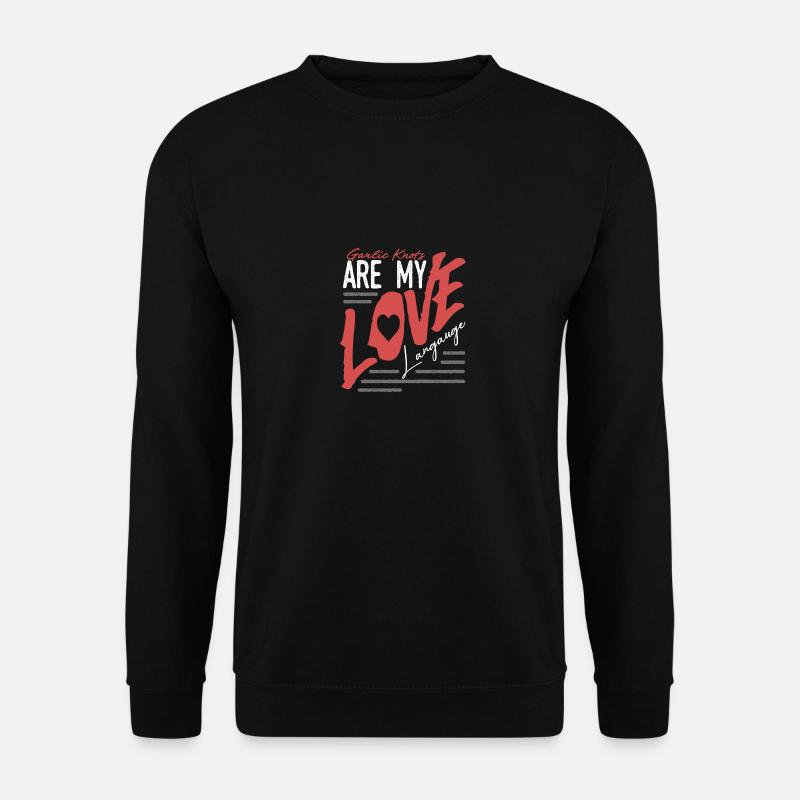 Knoblauchknoten sind meine Liebessprache Statement - Unisex Pullover - Schwarz