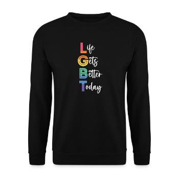 LGBT Pride Month - Life Gets Better Today - Unisex Sweatshirt - black - Front - Alina (178cm) & Michal (187cm)