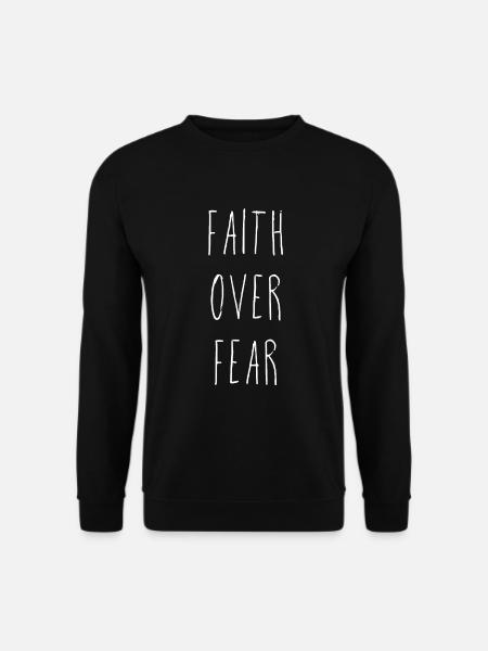 Faith Over Fear - Unisex Pullover - Schwarz
