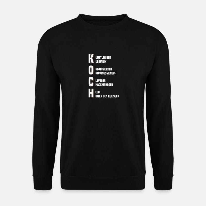 Koch - Eigenschaften des Wortes Koch - Unisex Pullover - Schwarz