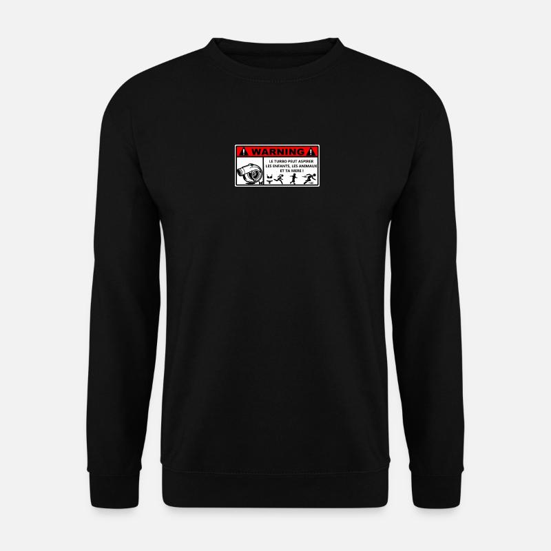 Turbo Humorous Warning - Unisex Sweatshirt - black