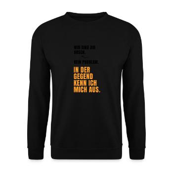 Wir sind am Arsch, kein Problem... Lustige Sprüche - Unisex Pullover - Schwarz - Vorne - Alina (178cm) & Michal (187cm)