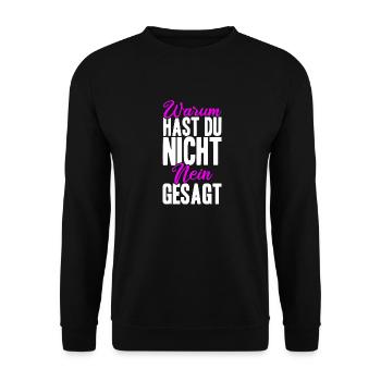 Warum Hast Du Nicht Nein Gesagt - Schlager Fans An - Unisex Pullover - Schwarz - Vorne - Alina (178cm) & Michal (187cm)
