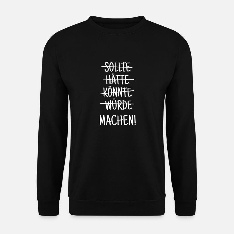 Einfach machen! - Unisex Pullover - Schwarz