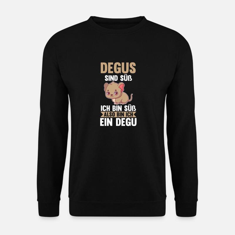 Degu sind süß ich bin süß also bin ich ein Degu - Unisex Pullover - Schwarz