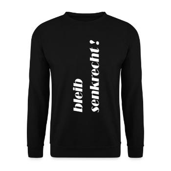 Bleib senkrecht! Klarer Statement-Look - Unisex Pullover - Schwarz - Vorne - Alina (178cm) & Michal (187cm)