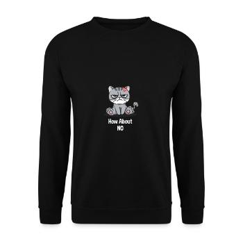 How about a funny sarcastic humo - Unisex Sweatshirt - black - Front - Alina (178cm) & Michal (187cm)