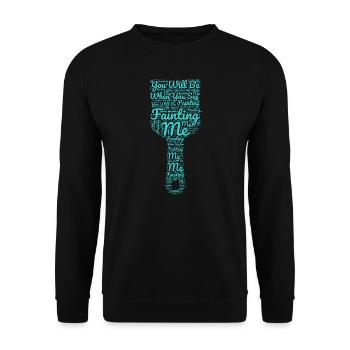 Funny Art Painter You Will Be Fainting Me Gift - Unisex Sweatshirt - black - Front - Alina (178cm) & Michal (187cm)