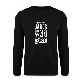 Jäger Geburtstag Geschenk 30 Fun lustiges Jäger - Unisex Pullover - Schwarz - Vorne - Alina (178cm) & Michal (187cm)