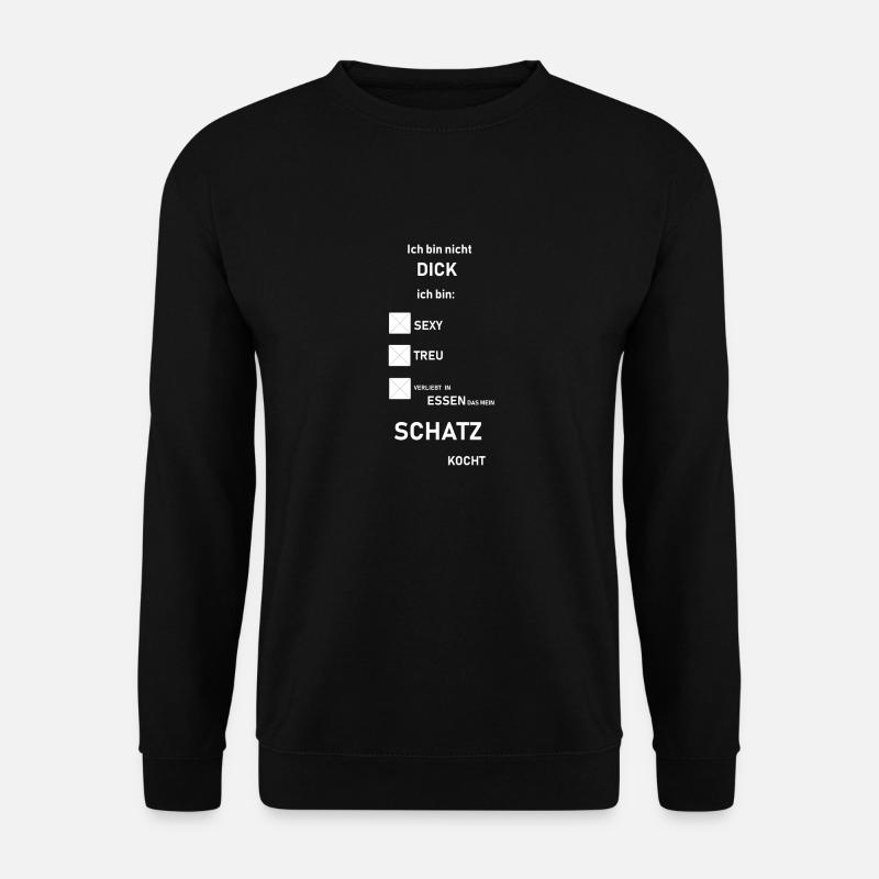 ich bin nicht dick - Unisex Pullover - Schwarz