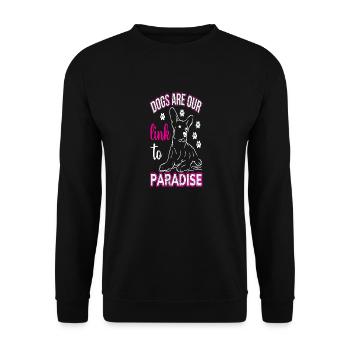 Dogs are our link to Paradise - Unisex Sweatshirt - black - Front - Alina (178cm) & Michal (187cm)