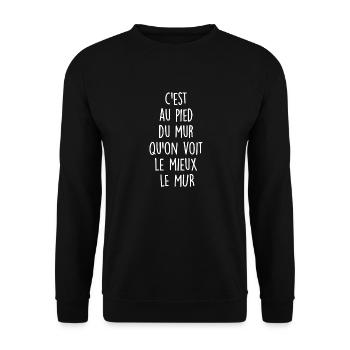 c est au pied du mur qu on voit le mieux le mur - Sweat-shirt Unisexe - noir - Devant - Alina (178cm) & Michal (187cm)