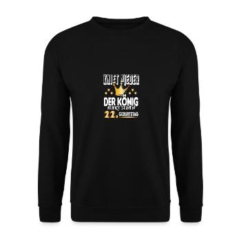 König Geburtstag 22 King Prinz Kniet nieder Krone - Unisex Pullover - Schwarz - Vorne - Alina (178cm) & Michal (187cm)