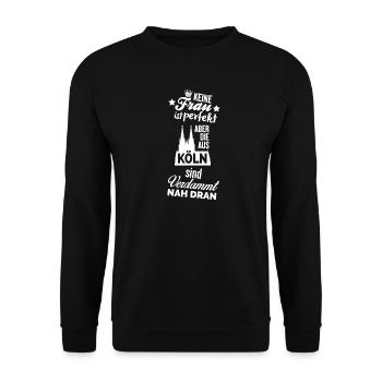Keine Frau ist perfekt - Köln - Unisex Pullover - Schwarz - Vorne - Alina (178cm) & Michal (187cm)