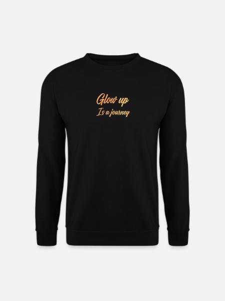 Glow Up ist eine Reise - Unisex Pullover - Schwarz