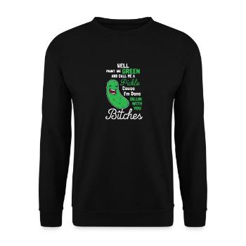 Mal mich grün und nenn mich eine Gurke - Unisex Pullover - Schwarz - Vorne - Alina (178cm) & Michal (187cm)