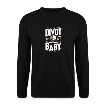 Divot To Me Baby - Unisex Pullover - Schwarz - Vorne - Alina (178cm) & Michal (187cm)