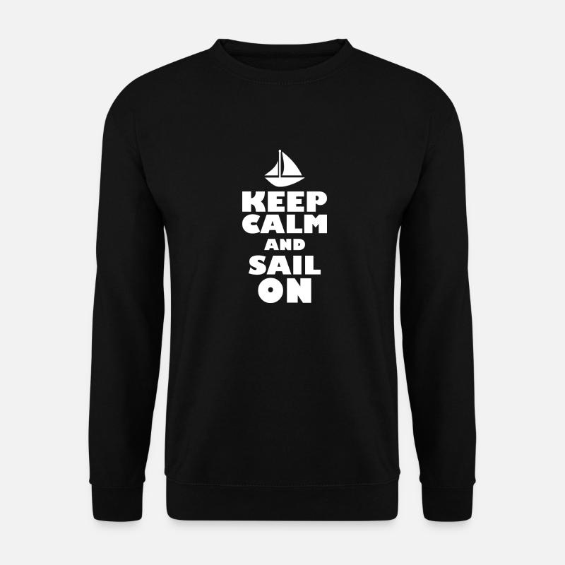 Keep calm and sail on - Unisex Pullover - Schwarz