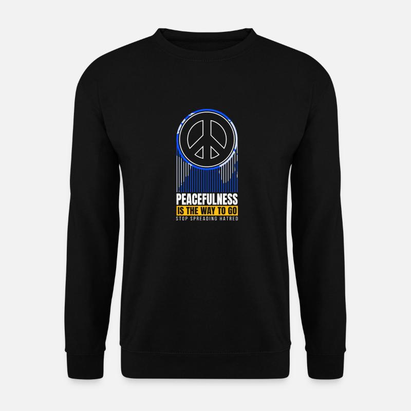 Motivational Lovable Peacefulness Quote - Unisex Sweatshirt - black