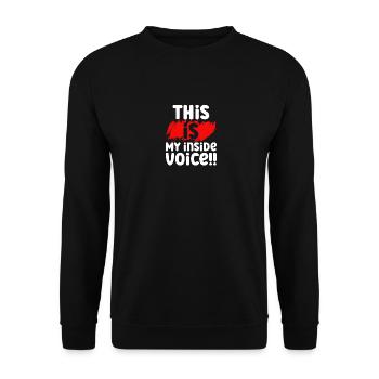 Sarcastic This Is My Inside Voice Anti Anger - Unisex Pullover - Schwarz - Vorne - Alina (178cm) & Michal (187cm)