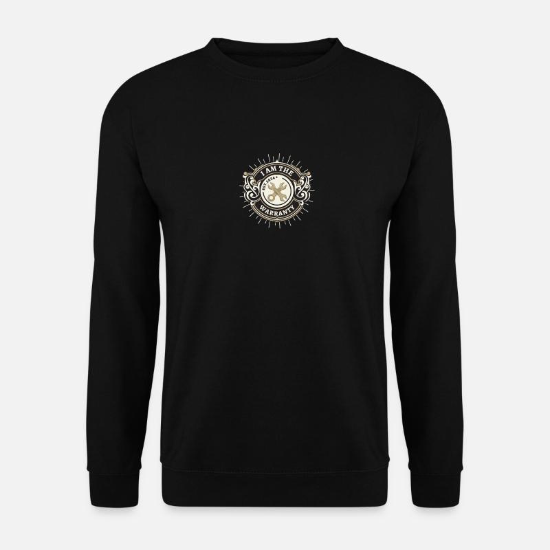 Mechanic I am The Warranty - Unisex Pullover - Schwarz