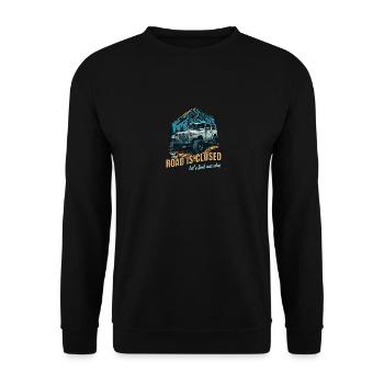 Drôle de camion tout-terrain 4x4 routes fermées Allons voir - Sweat-shirt Unisexe - noir - Devant - Alina (178cm) & Michal (187cm)
