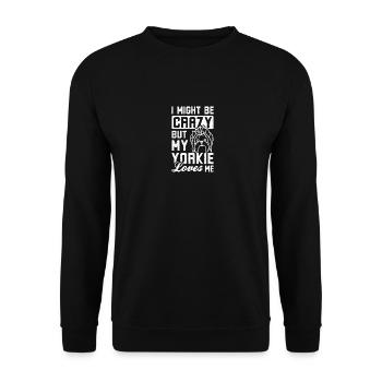 I might be crazy but my yorkie loves me - Unisex Pullover - Schwarz - Vorne - Alina (178cm) & Michal (187cm)