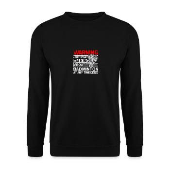 Start talking about Badminton - Unisex Sweatshirt - black - Front - Alina (178cm) & Michal (187cm)