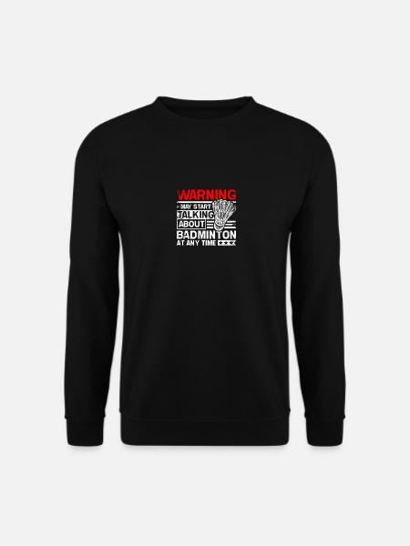 Start talking about Badminton - Unisex Sweatshirt - black