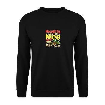 Christmas Naughty or nice I still get what I want - Unisex Pullover - Schwarz - Vorne - Alina (178cm) & Michal (187cm)