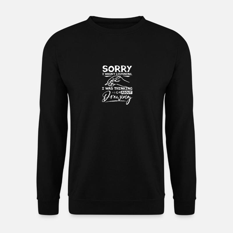 Je pensais à dessiner - Sweat-shirt Unisexe - noir