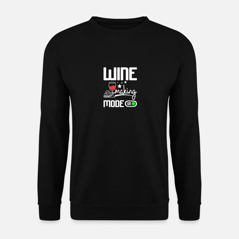 Wine making mode on - Unisex Pullover - Schwarz