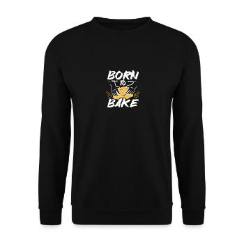 Baking bread born to bake - Unisex Pullover - Schwarz - Vorne - Alina (178cm) & Michal (187cm)
