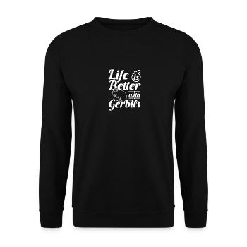 Life is better with gerbils - Unisex Sweatshirt - black - Front - Alina (178cm) & Michal (187cm)
