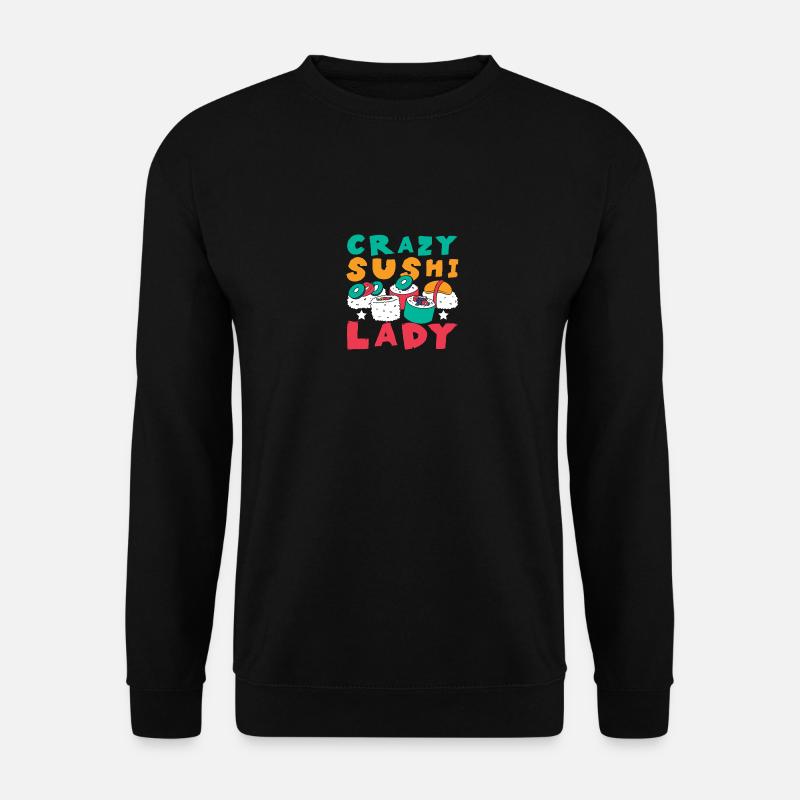 Crazy sushi lady - Unisex Sweatshirt - black