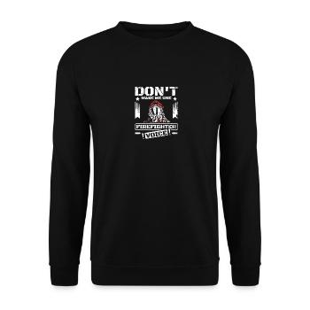Don't make me use my firefighter voice - Unisex Sweatshirt - black - Front - Alina (178cm) & Michal (187cm)