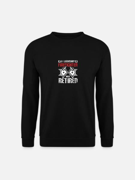 A legendary firefighter has retired - Unisex Sweatshirt - black